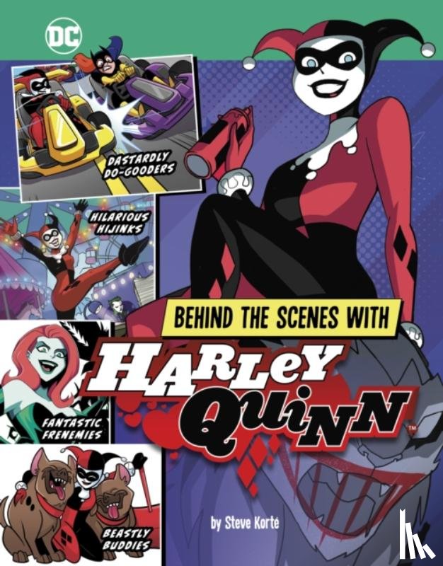 Korte, Steve - Behind the Scenes with Harley Quinn