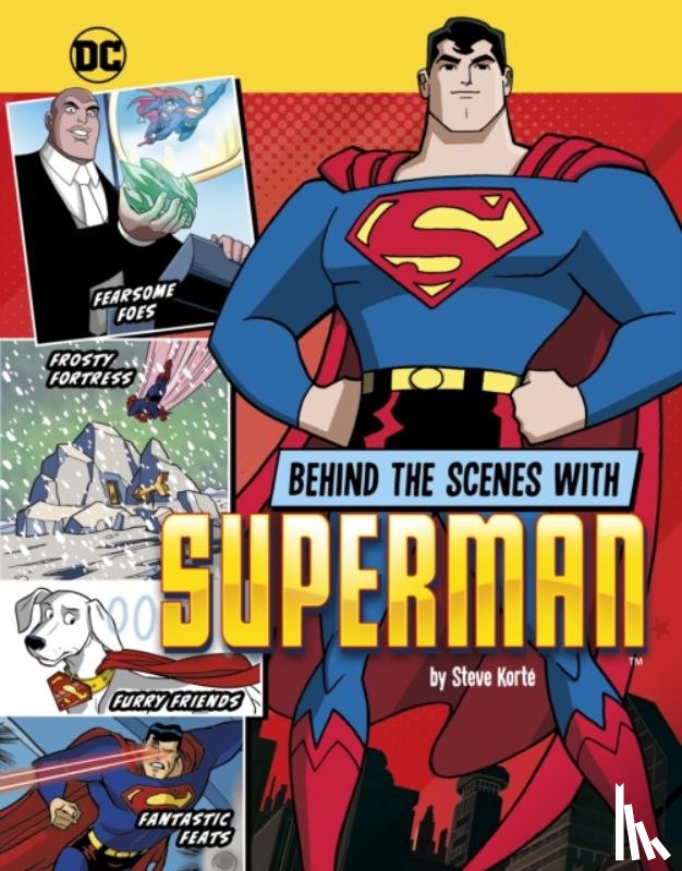 Korte, Steve - Behind the Scenes with Superman