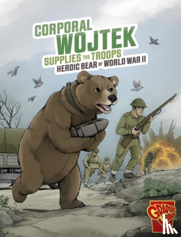 Berglund, Bruce - Corporal Wojtek Supplies the Troops
