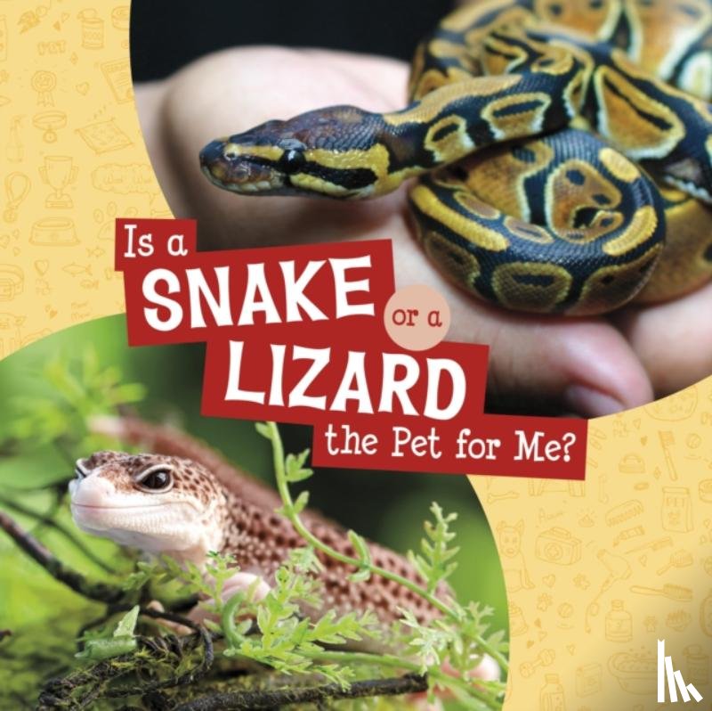 Krenn, Cara - Is a Snake or a Lizard the Pet for Me?