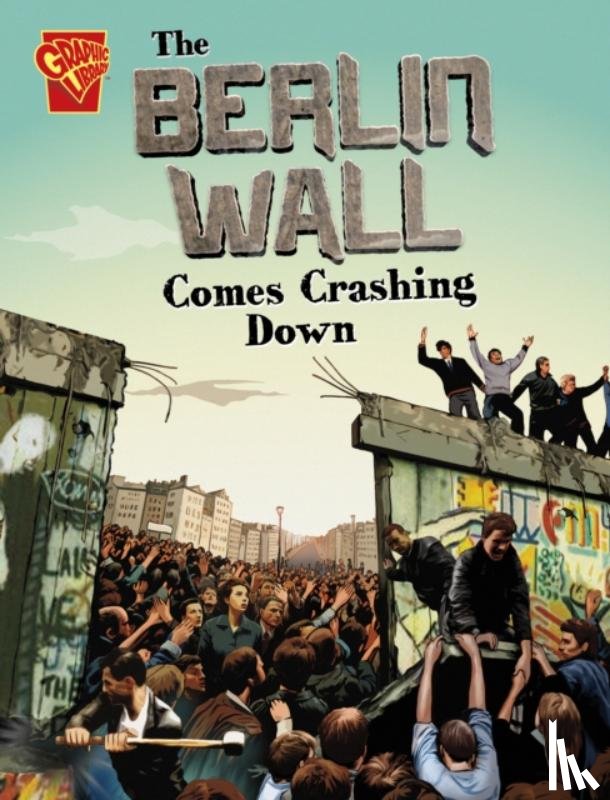 Biskup, Agnieszka - The Berlin Wall Comes Crashing Down