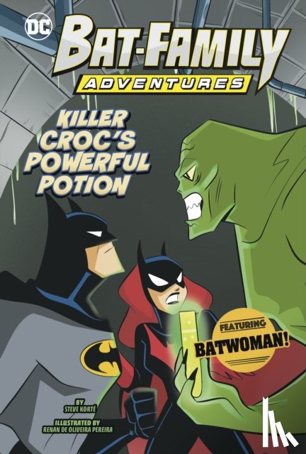 Korte, Steve - Killer Croc's Powerful Potion