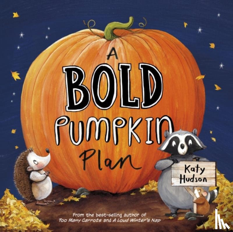 Hudson, Katy - A Bold Pumpkin Plan