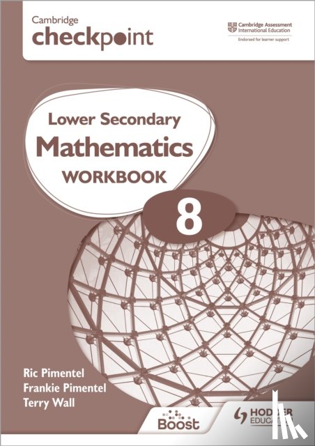 Pimentel, Frankie, Pimentel, Ric, Wall, Terry - Cambridge Checkpoint Lower Secondary Mathematics Workbook 8