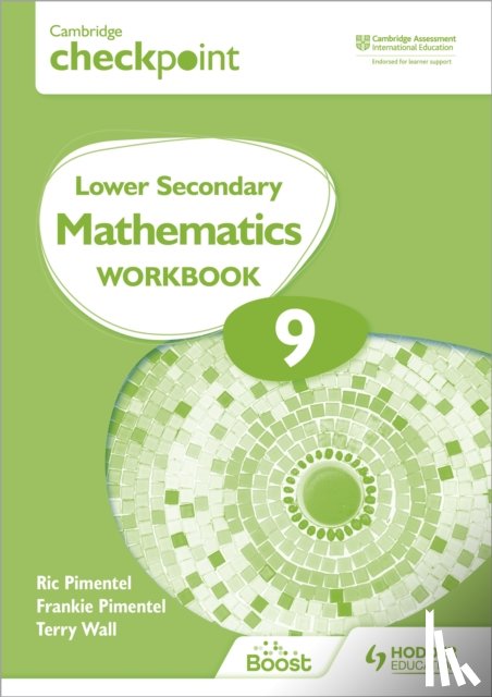 Pimentel, Frankie, Pimentel, Ric, Wall, Terry - Cambridge Checkpoint Lower Secondary Mathematics Workbook 9