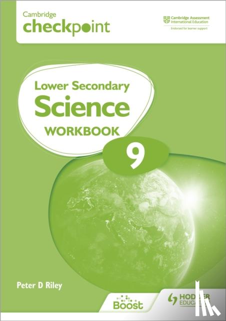 Riley, Peter - Cambridge Checkpoint Lower Secondary Science Workbook 9