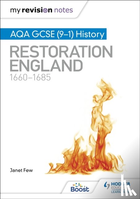 Few, Janet - My Revision Notes: AQA GCSE (9–1) History: Restoration England, 1660–1685