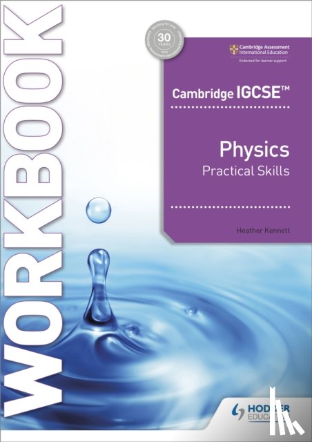 Kennett, Heather - Cambridge IGCSE™ Physics Practical Skills Workbook