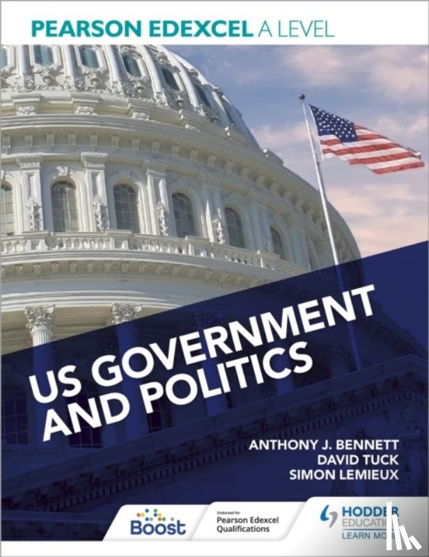 Bennett, Anthony J, Tuck, David, Lemieux, Simon, Magee, Eric - Pearson Edexcel A Level US Government and Politics