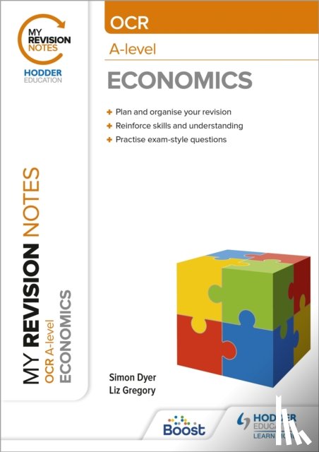 Dyer, Simon - My Revision Notes: OCR A-level Economics