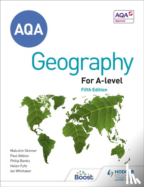 Whittaker, Ian, Fyfe, Helen, Skinner, Malcolm, Abbiss, Paul - AQA A-level Geography Fifth Edition