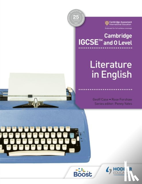 Forshaw, Rose, Case, Geoff - Cambridge IGCSE™ and O Level Literature in English
