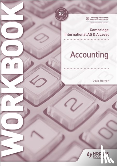 Horner, David - Cambridge International AS and A Level Accounting Workbook
