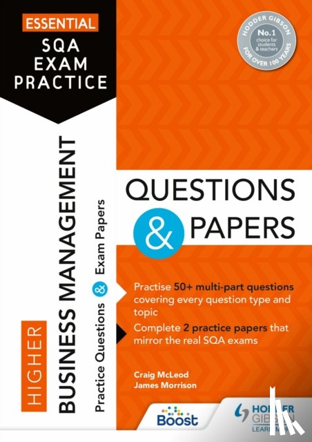 McLeod, Craig, Morrison, James - Essential SQA Exam Practice: Higher Business Management Questions and Papers