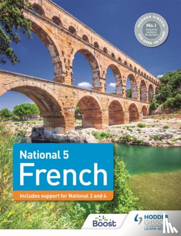 Kelso, Janette, Gilles, Jean-Claude, Thathapudi, Kirsty, O'Mahony, Wendy - National 5 French: Includes support for National 3 and 4