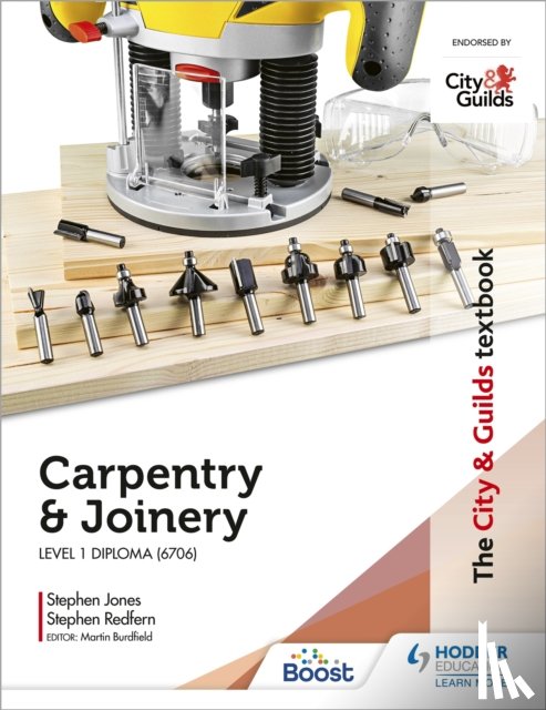 Redfern, Stephen, Jones, Stephen - The City & Guilds Textbook: Carpentry & Joinery for the Level 1 Diploma (6706)