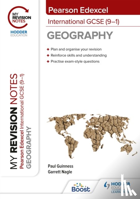 Nagle, Garrett, Guinness, Paul - My Revision Notes: Pearson Edexcel International GCSE (9–1) Geography