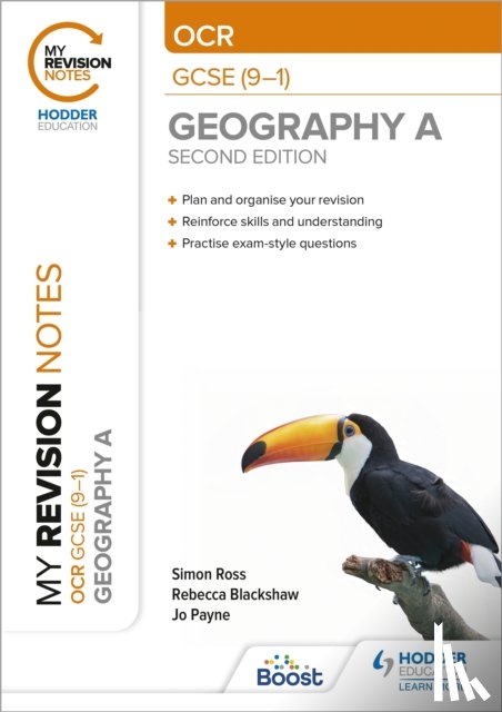 Ross, Simon, Payne, Jo, Blackshaw, Rebecca - My Revision Notes: OCR GCSE (9-1) Geography A Second Edition