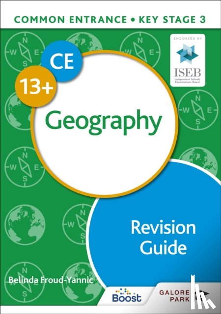 Froud-Yannic, Belinda - Common Entrance 13+ Geography Revision Guide