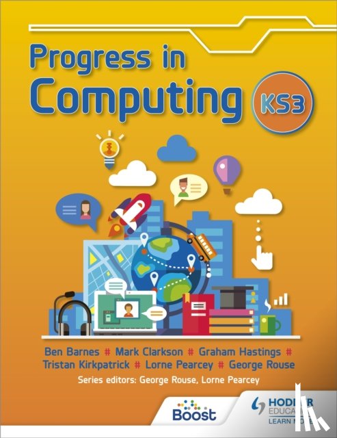 Rouse, George, Pearcey, Lorne, Barnes, Ben, Kirkpatrick, Tristan - Progress in Computing: Key Stage 3