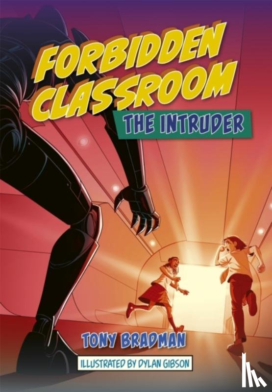 Bradman, Tony - Reading Planet: Astro – Forbidden Classroom: The Intruder – Jupiter/Mercury band