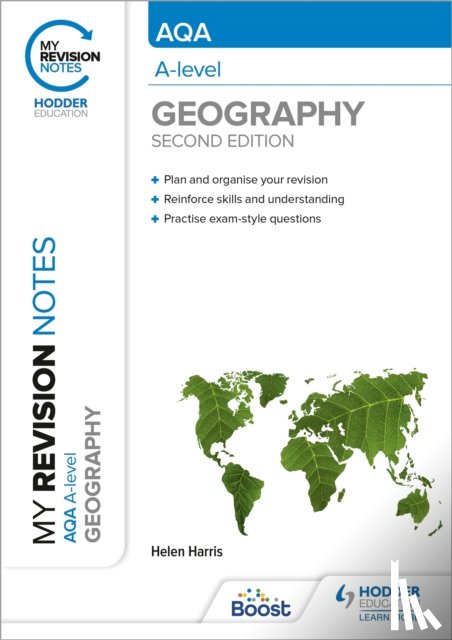 Harris, Helen - My Revision Notes: AQA A-level Geography: Second Edition