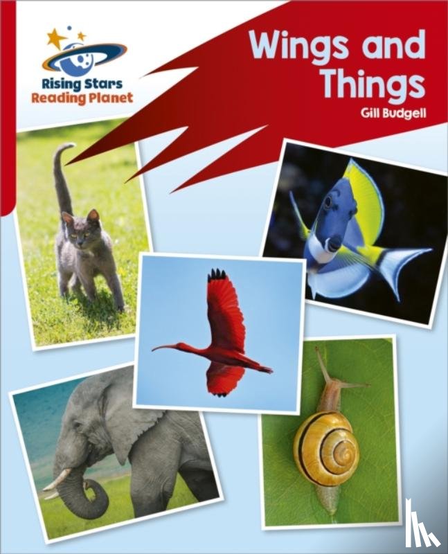 Budgell, Gill - Reading Planet: Rocket Phonics – Target Practice – Wings and Things – Red B