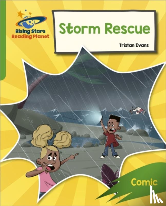 Evans, Tristan - Reading Planet: Rocket Phonics – Target Practice – Storm Rescue – Green