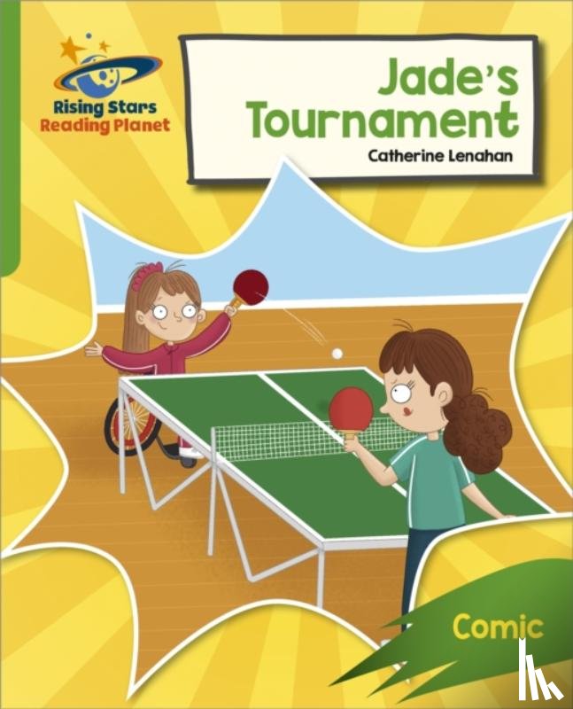 Lenahan, Catherine - Reading Planet: Rocket Phonics – Target Practice – Jade's Tournament – Green