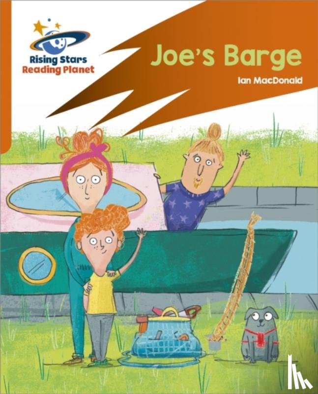 Macdonald, Ian - Reading Planet: Rocket Phonics – Target Practice – Joe's Barge – Orange