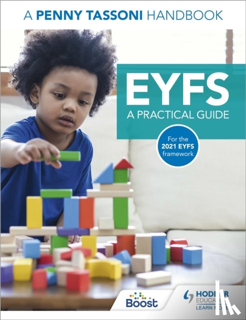 Tassoni, Penny - EYFS: A Practical Guide: A Penny Tassoni Handbook