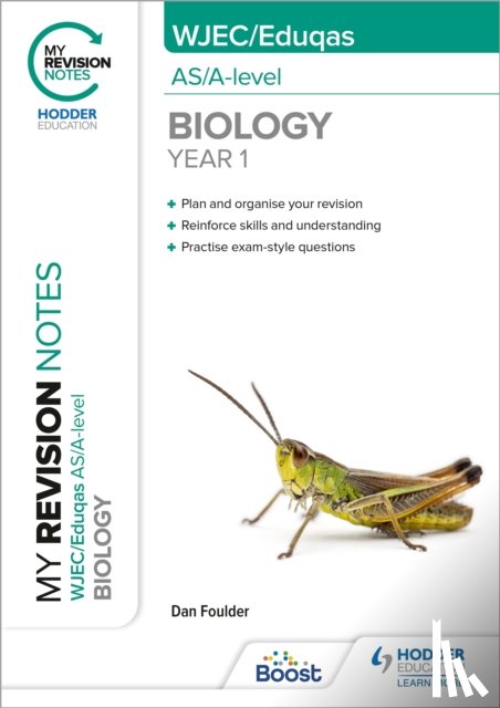 Foulder, Dan - My Revision Notes: WJEC/Eduqas AS/A-Level Year 1 Biology