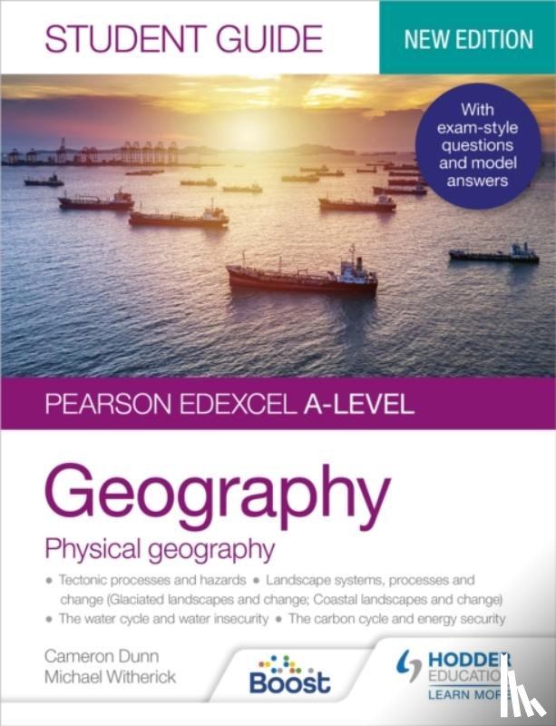 Dunn, Cameron - Pearson Edexcel A-level Geography Student Guide 1: Physical Geography