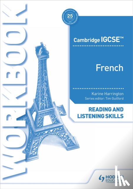 Harrington, Karine - Cambridge IGCSE™ French Reading and Listening Skills Workbook