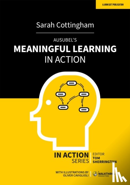 Cottinghatt, Sarah - Ausubel's Meaningful Learning in Action