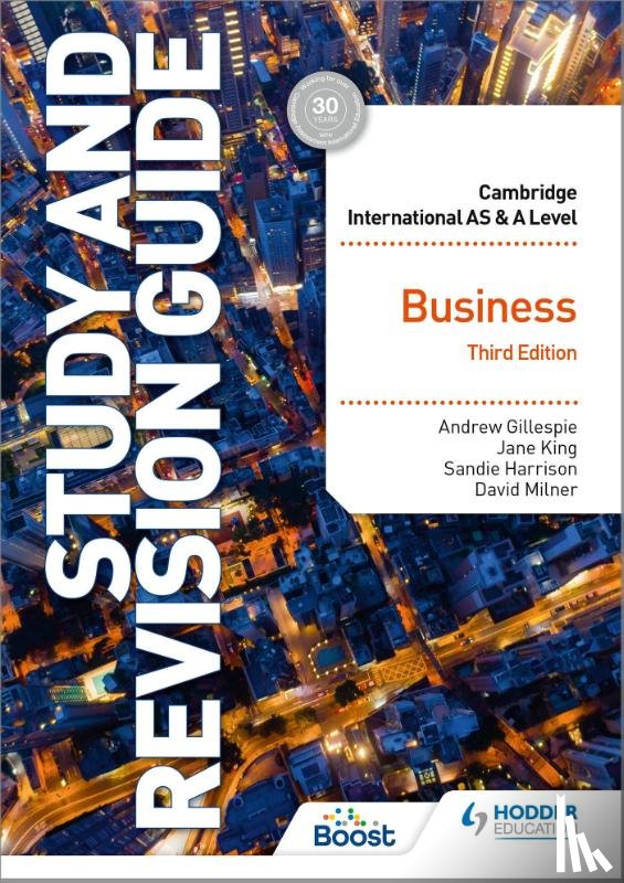 King, Jane, Gillespie, Andrew, Harrison, Sandie, Milner, David - Cambridge International AS/A Level Business Study and Revision Guide Third Edition