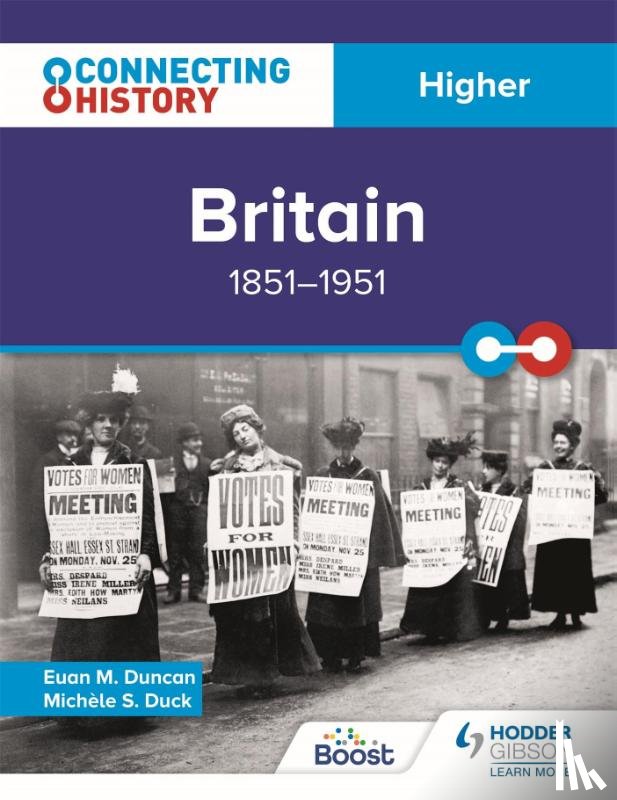 Duncan, Euan M. - Connecting History: Higher Britain, 1851–1951