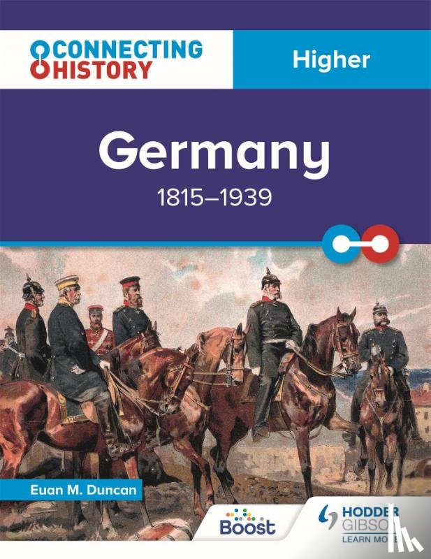 Duncan, Euan M. - Connecting History: Higher Germany, 1815–1939