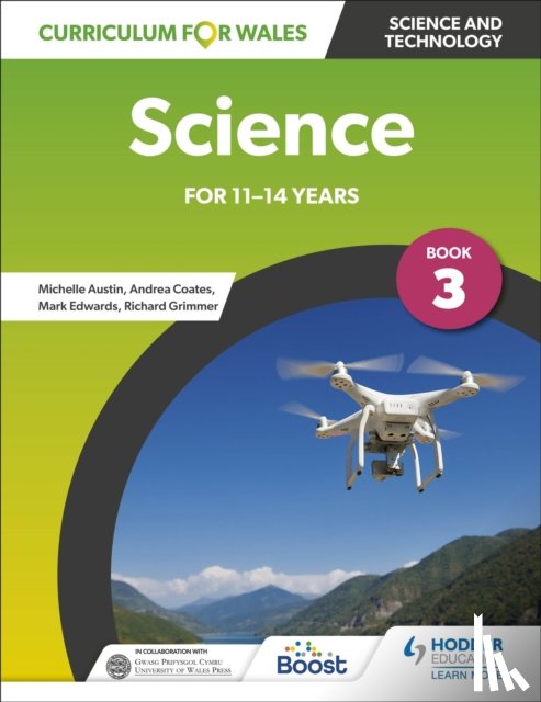 Coates, Andrea, Austin, Michelle, Grimmer, Richard, Edwards, Mark - Curriculum for Wales: Science for 11-14 years: Pupil Book 3