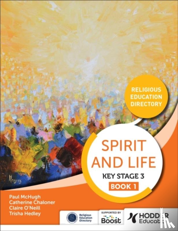 Education, Hodder - Spirit and Life: Religious Education Directory for Catholic Schools Key Stage 3 Book 1