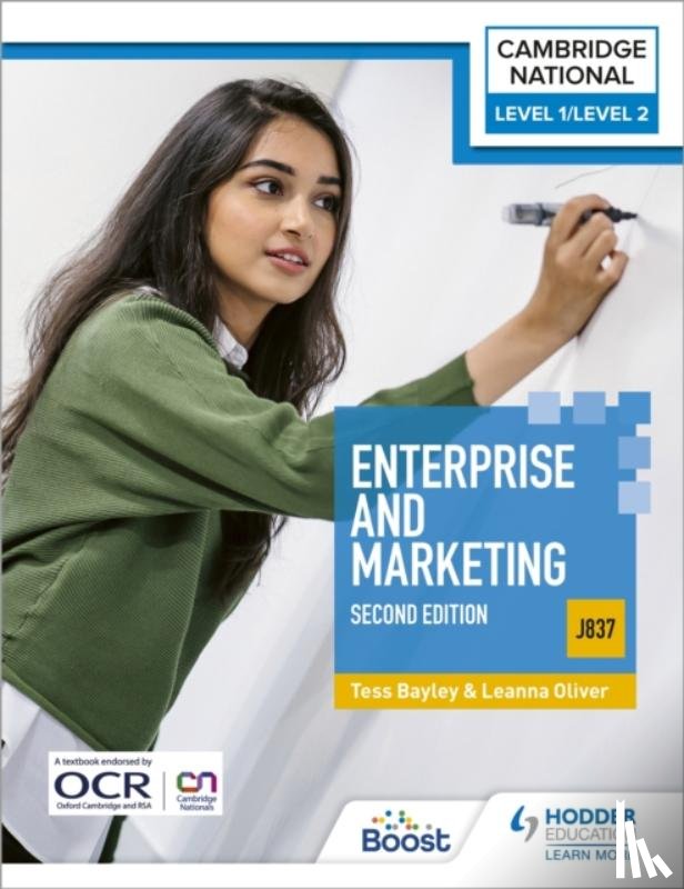 Bayley, Tess, Oliver, Leanna - Level 1/Level 2 Cambridge National in Enterprise & Marketing (J837): Second Edition