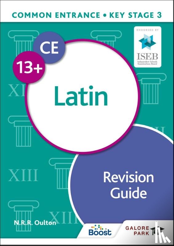 Oulton, N. R. R. - Common Entrance 13+ Latin Revision Guide