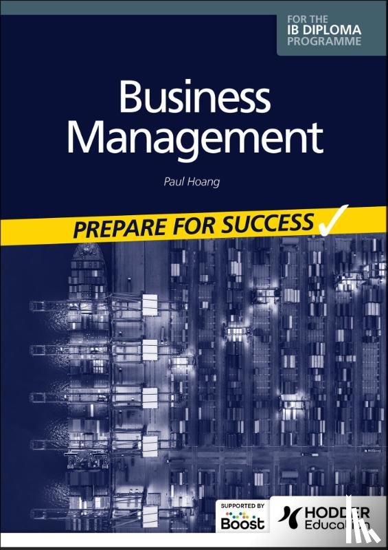 Hoang, Paul - Business management for the IB Diploma: Prepare for Success