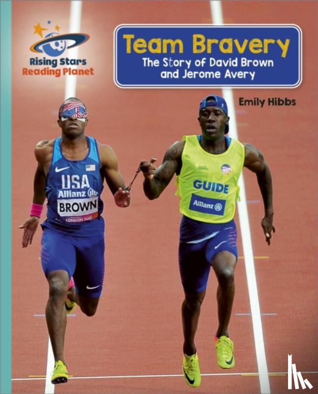Hibbs, Emily - Reading Planet - Team Bravery: The Story of David Brown and Jerome Avery - Turquoise: Galaxy