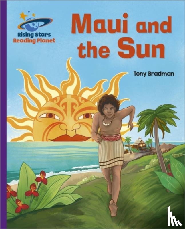 Bradman, Tony - Reading Planet - Maui and the Sun - Purple: Galaxy