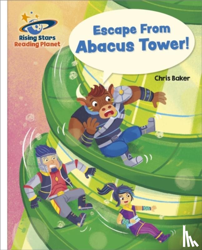 Baker, Chris - Reading Planet - Escape From Abacus Tower! - White: Galaxy