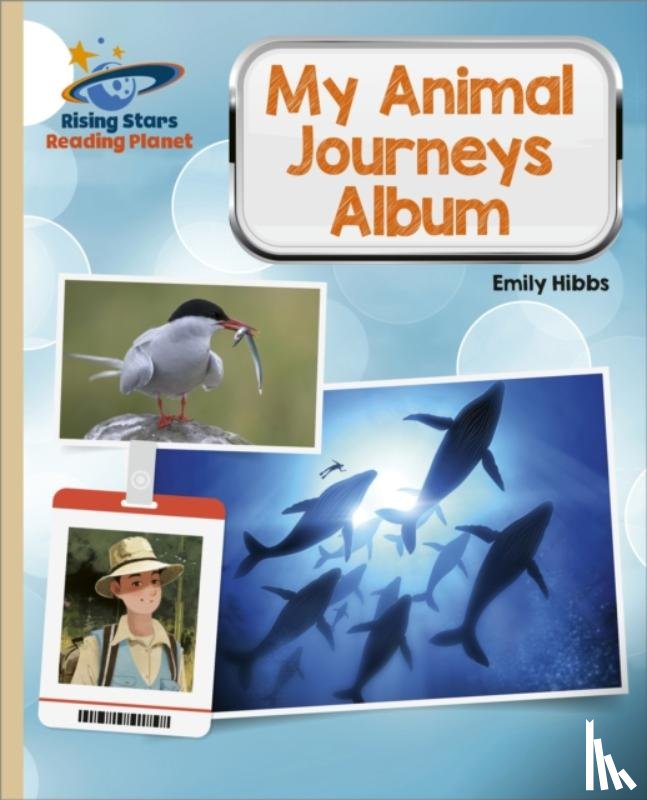 Hibbs, Emily - Reading Planet - My Animal Journeys Album - Gold: Galaxy