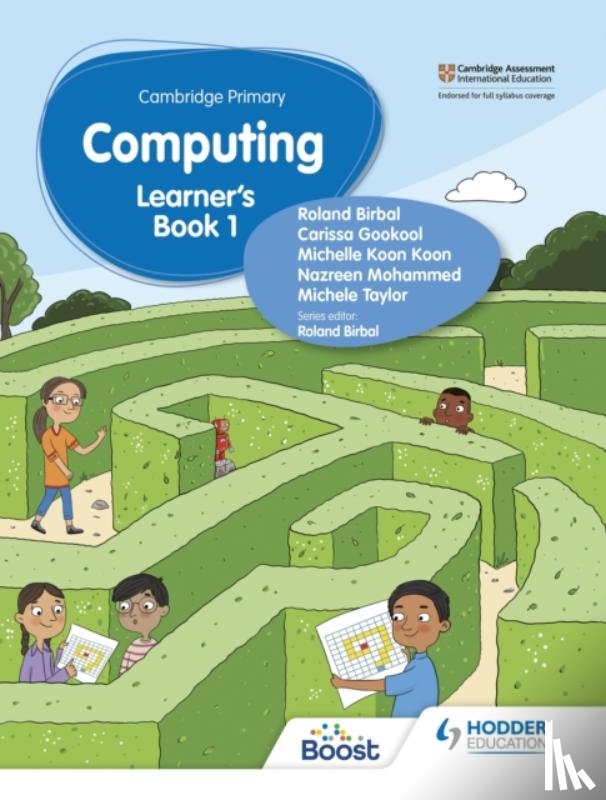Birbal, Roland, Taylor, Michele, Mohammed, Nazreen, Koon, Michelle Koon - Cambridge Primary Computing Learner's Book Stage 1