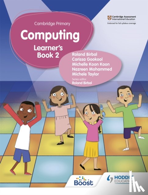 Birbal, Roland, Taylor, Michele, Mohammed, Nazreen, Koon, Michelle Koon - Cambridge Primary Computing Learner's Book Stage 2