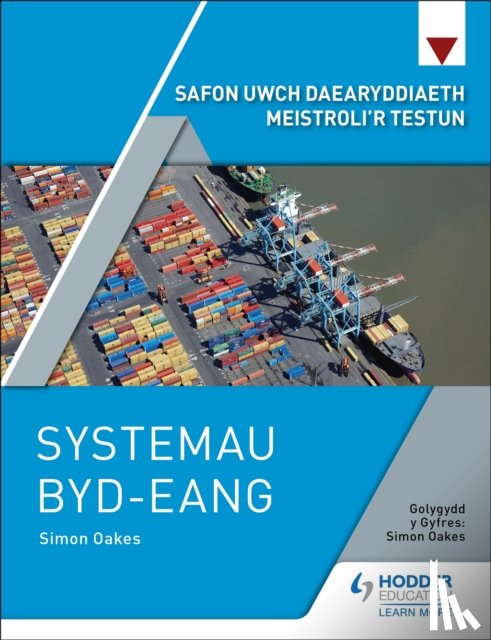 Oakes, Simon - Safon Uwch Daearyddiaeth Meistroli’r Testun: Systemau Byd-eang